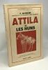 Attila et les Huns--- collection Bibliothèque historique. Altheim F