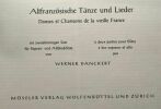 Altfranzösische tänze und lieder - danses et chansons de la vieille France - à deux parties pour flûtes à bec soprano et alot. Dancert Werner