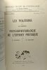 Les volitions (Blondel) Psychophysiologie de l'effort physique (Laugier Liberson) TOME SIXIEME - fascicule 3 --- Nouveau traité de psychologie. ...