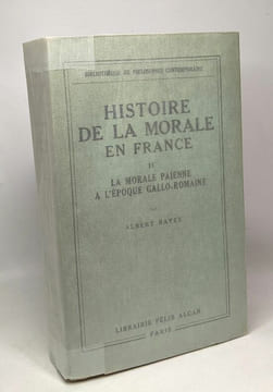 La morale païenne à l'époque gallo-romaine - histoire de la morale en France. Bayet Albert