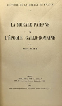 La morale païenne à l'époque gallo-romaine - histoire de la morale en France. Bayet Albert