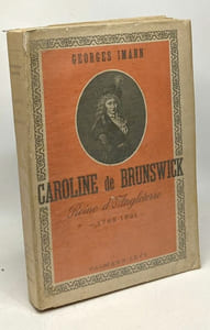 Caroline de Brunswick - Reine d'Angleterre 1768-1821