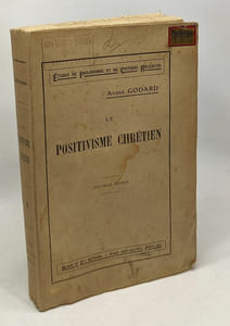 Le positivisme chrétien - nouvelle édition