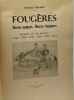 Fougères - Heures épiques - Heures tragiques - épisodes de son histoire: 1449 - 1709 - 1710 - 1768 - 1793 - 1944. Gillot Colonel