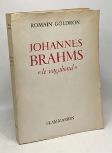 Johannes Brahms "le vagabon"