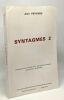 Syntagmes 2 enseignement - enseignement de français oral / - Les structures variantes Lautréamont Apollinaire) - annales littéraires de l'université ...