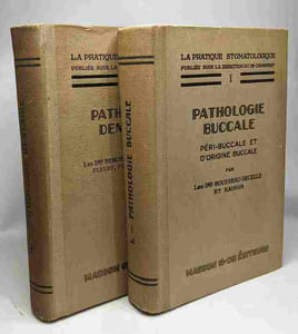 La pratique stomatologique: TOME 1/ Pathologie buccale - péri-buccale et d'origine buccale + TOME 2/ Pathologie dentaire --- deuxième éditions revues et corrigées