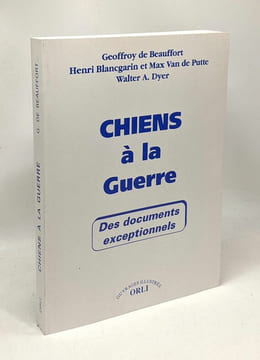 Chiens a la guerre. Broche François