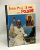 Jean Paul II en Pologne (16-23 Juin 1983). Offredo Jean