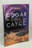 Edgar Cayce : Philosophie et recettes psychiques. Rice Peter
