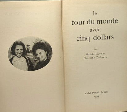 Le tour du monde avec cinq dollars. Carré Marielle Zeebroeck Christiane