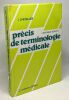 Précis de terminologie médicale : Introduction au domaine et au langage médical. Chevallier Jacques