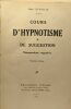 Cours d'hypnotisme & de suggestion - thérapeutique suggestive. Durville Henri