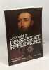 L&eacute;opold II --- Pens&eacute;es et r&eacute;flexions. Georges H. Dumont