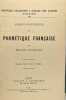 Pr&eacute;cis historique de phon&eacute;tique fran&ccedil;aise - nouvelle collection &agrave; l'usage des classes III. Bourciez Edouard