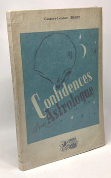 Confidences d'un astrologue (exemplaire n°369). Brahy Gustave-Lambert