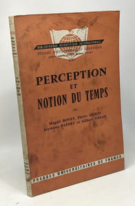 Perception et notion du temps - études d'épistémologie génétique XXI - bibliothèque scientifique internationale