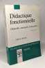 Didactique fonctionnelle - objectifs strat&eacute;gies &eacute;valuation. Minder Michel