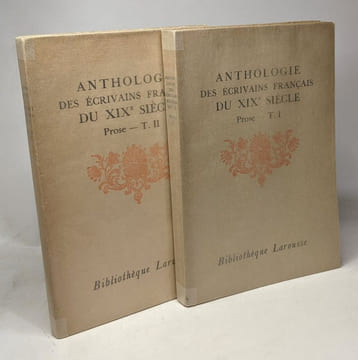 Anthologie des écrivains français du XIXe siècle TOME I & II --- Prose. Gauthier-Ferrières