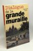 Dialogue de la grande muraille. Giancarlo Zizola