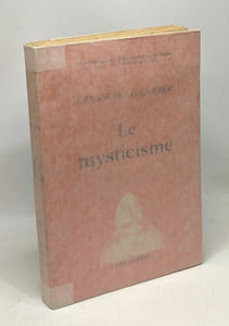 Le mysticisme - bibliothèque de Philosophie scientifique