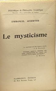 Le mysticisme - bibliothèque de Philosophie scientifique