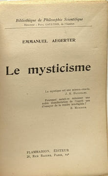Le mysticisme - bibliothèque de Philosophie scientifique. Aegerter Emmanuel