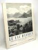 Le lac d'Annecy - photographie de Jean Roubier - préface de André Chevrillon --- charme de la France. Roubier Jean