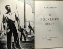 Le Folklore Belge - TOME I + TOME II. Albert Marinus