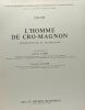 L'homme de Cro-Magnon - anthropologie et archéologie - centre de recherches anthropologiques préhistoriques et éthnographiques. Camps Gabriel Olivier ...