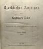 Kirchlicher Anzeiger für die Erzdiözese Köln --- herausgegeben und verlegt von dem erzbischöflichen General-vicariate in Köln. erzbischöflichen ...
