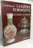 La faïence e Delft + La porcelaine européenne du XVIIIe siècle + La faïence européenne: le guide du connaisseur - 3 livres. Fourest H.P. Wilhelm ...