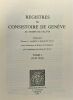 Registres du Consistoire de Genève au temps de Calvin tome 1. Lambert Thomas A.  Watt Isabella  Kingdon Robert  Watt Jeffrey