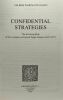 Confidential Strategies : The Evolving Role of the ""Confident"" in French Tragic Drama (1635-1677). Collectif