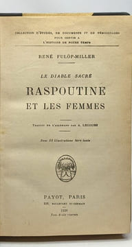 Le diable sacré - Raspoutine et les femmes - collection d'études de documents et de témoignages pour servir à l'histoire de notre temps. Fulöp-miller ...