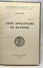 Saint apollinaire de Ravenne - publications de la faculté des lettres de l'université de Strasbourg - fascicule 74. Will Elisabeth