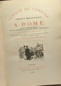 Autour du concile à Rome - souvenirs et croquis d'un artiste - ce qui se passe au Concile types et cérémonies le Vatican intime Rome capitale