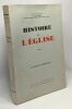 Histoire de l'Eglise - TOME I - l'antiquité chrétienne. A.M. Jacquin