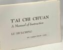 T'ai Chi ch'uan - a manual of instruction. Lu Hui-ching