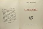 Gaspard - Exemplaire numéroté collection des Prix Goncourt. Benjamin René