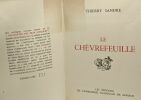 Le chèvrefeuille - Exemplaire numéroté collection des Prix Goncourt. Sandre Thierry