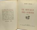 Les rivages des syrtes - TOME II - Exemplaire numéroté collection des Prix Goncourt. Gracq Julien