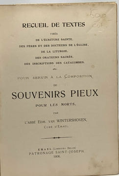 Recueil de textes tirés de l'écriture sainte des pères et des docteurs de l'église de la liturgie des orateurs sacré des inscriptions des catacombes ...