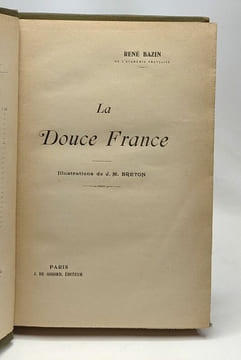 La douce France - illustrations de J.M. Breton. Bazin René