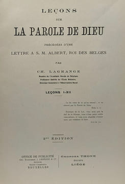 Leçons sur la parole de Dieu précédées d'une lettre à S.M. Albert Roi des Belges - Leçons I-XII (TOME I) + Leçons XIII à XXV (TOME II en deux parties: ...