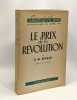 Le prix de la révolution - coll. liberté de l'Esprit. D.W. Brogan