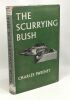 The scurrying bush. Sweeney Charles