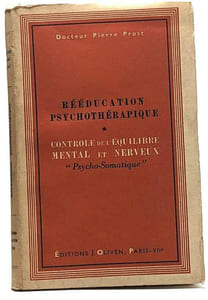 Rééducation psychothérapique 1 controle de l'équilibre mental et nerveux "Psycho-Somatique"