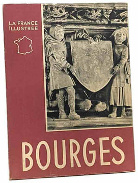 Bourges (la france illustrée). Gandilhon Alfred