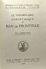 Le vocabulaire toponymique du Ban de Fronville - université de Liège fascicule CIII - exemplaire n°12 édition originale. Gabray-Baty Phina